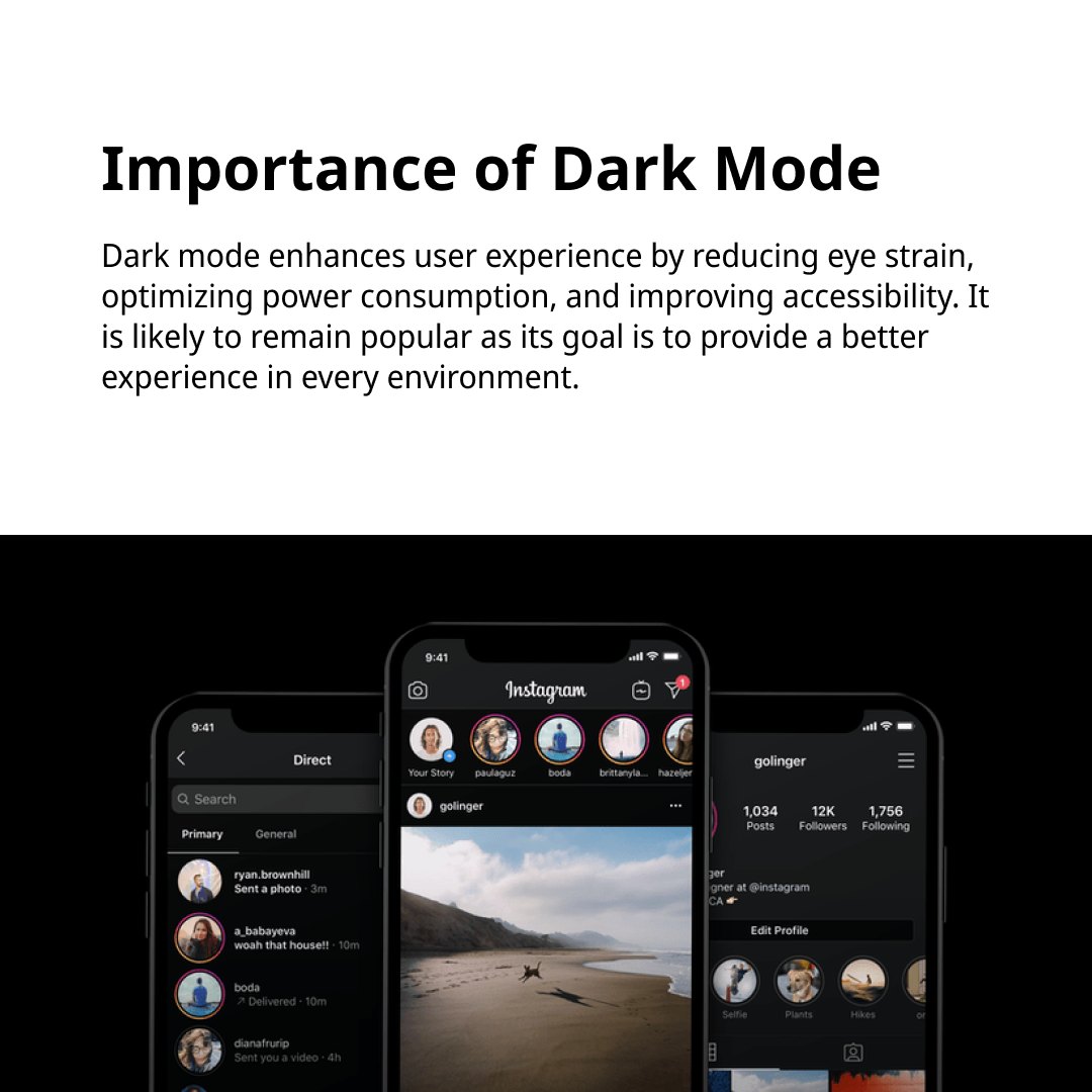 Dark mode:  For the users’ eyes